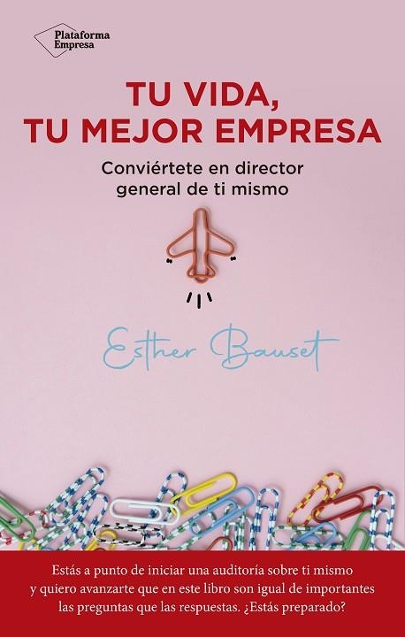 TU VIDA, TU MEJOR EMPRESA | 9788418927560 | BAUSET, ESTHER | Llibreria La Gralla | Llibreria online de Granollers