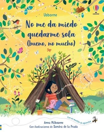 NO ME DA MIEDO QUEDARME SOLA (BUENO, NO MUCHO) | 9781474993678 | MILBOURNE, ANNA | Llibreria La Gralla | Llibreria online de Granollers