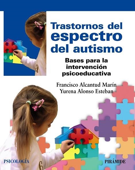 TRASTORNOS DEL ESPECTRO DEL AUTISMO | 9788436846270 | ALCANTUD MARÍN, FRANCISCO / ALONSO ESTEBAN, YURENA | Llibreria La Gralla | Llibreria online de Granollers