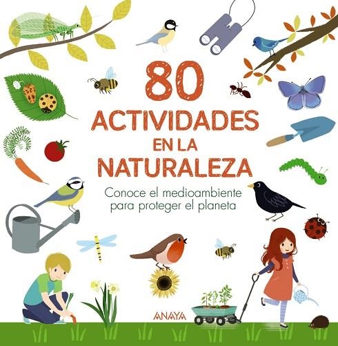 80 ACTIVIDADES EN LA NATURALEZA | 9788469890783 | LESAFFRE, GUILHEM / BOUDASSOU, BÉNÉDICTE / ASSERAY, PHILIPPE | Llibreria La Gralla | Llibreria online de Granollers