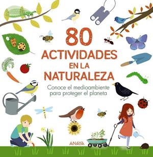 80 ACTIVIDADES EN LA NATURALEZA | 9788469890783 | LESAFFRE, GUILHEM / BOUDASSOU, BÉNÉDICTE / ASSERAY, PHILIPPE | Llibreria La Gralla | Librería online de Granollers