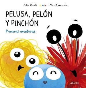 PELUSA, PELÓN Y PINCHÓN | 9788469886106 | BALDÓ, ESTEL | Llibreria La Gralla | Librería online de Granollers