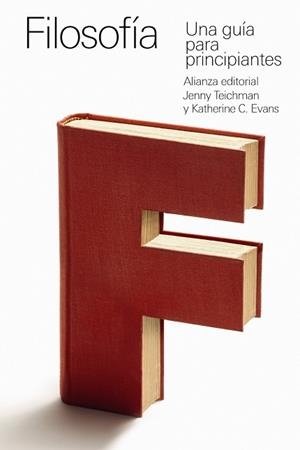 FILOSOFÍA: UNA GUÍA PARA PRINCIPIANTES | 9788413627519 | TEICHMAN, JENNY / EVANS, KATHERINE C. | Llibreria La Gralla | Librería online de Granollers