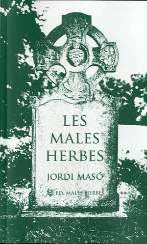 MALES HERBES, LES | 9788412435290 | MASÓ RAHOLA, JORDI | Llibreria La Gralla | Llibreria online de Granollers