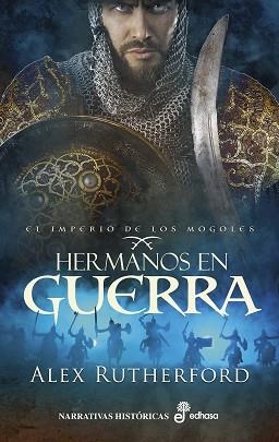 HERMANOS EN GUERRA (EL IMPERIO DE LOS MOGOLES II) | 9788435063531 | RUTHERFORD, ALEX | Llibreria La Gralla | Librería online de Granollers