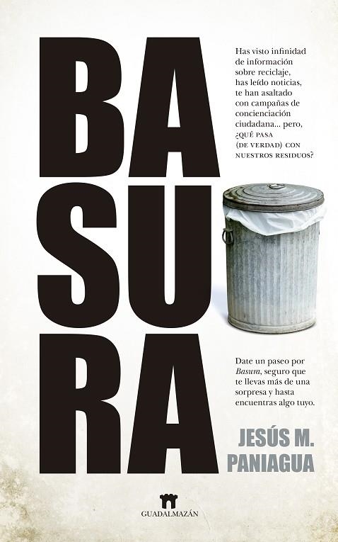 BASURA | 9788417547677 | JESÚS M. PANIAGUA | Llibreria La Gralla | Librería online de Granollers