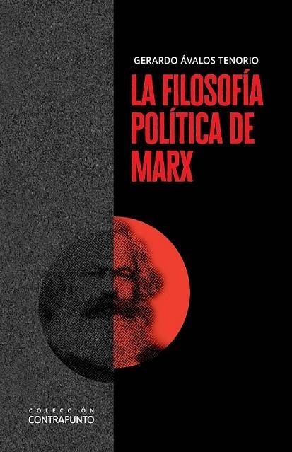 FILOSOFÍA POLÍTICA DE MARX, LA | 9788425447785 | ÁVALOS TENORIO, GERARDO | Llibreria La Gralla | Librería online de Granollers
