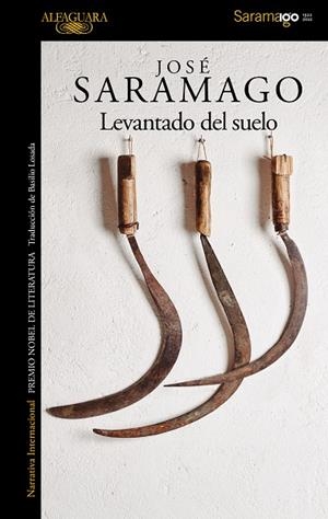 LEVANTADO DEL SUELO | 9788420460635 | SARAMAGO, JOSÉ | Llibreria La Gralla | Llibreria online de Granollers