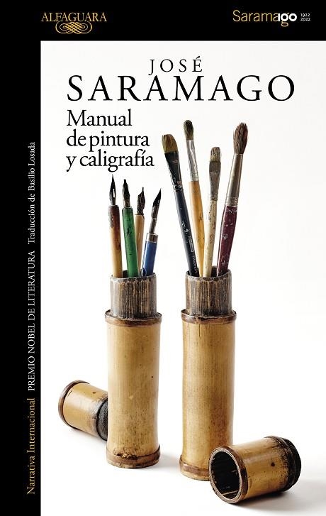 MANUAL DE PINTURA Y CALIGRAFÍA | 9788420460666 | SARAMAGO, JOSÉ | Llibreria La Gralla | Librería online de Granollers