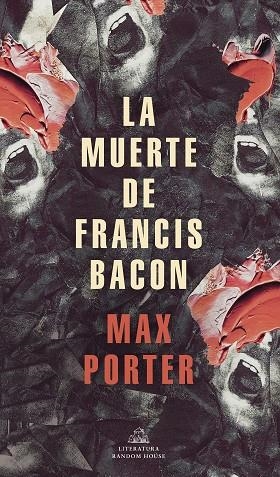 LA MUERTE DE FRANCIS BACON | 9788439739517 | PORTER, MAX | Llibreria La Gralla | Librería online de Granollers