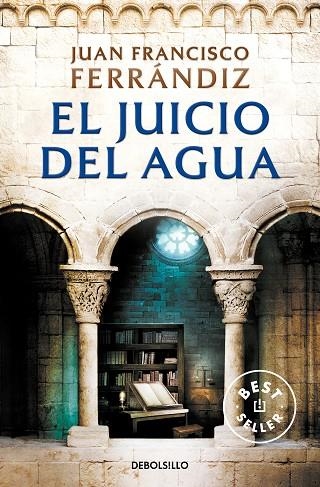 JUICIO DEL AGUA, EL (BOLSILLO) | 9788466359238 | FERRÁNDIZ, JUAN FRANCISCO | Llibreria La Gralla | Librería online de Granollers