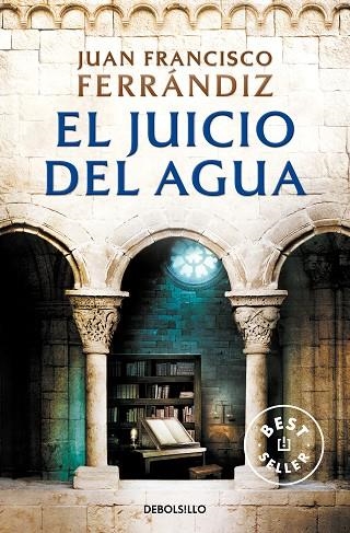 JUICIO DEL AGUA, EL (BOLSILLO) | 9788466359238 | FERRÁNDIZ, JUAN FRANCISCO | Llibreria La Gralla | Llibreria online de Granollers