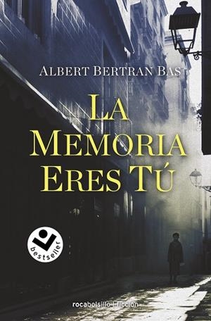 MEMORIA ERES TÚ, LA (BOLSILLO) | 9788418850080 | BERTRAN BAS, ALBERT | Llibreria La Gralla | Llibreria online de Granollers