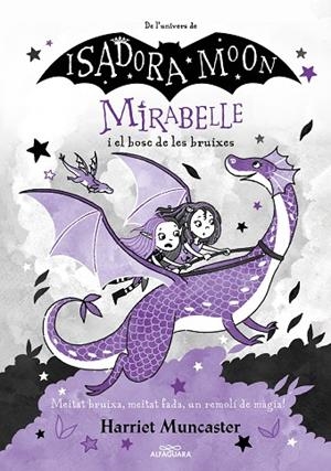 MIRABELLE I EL BOSC DE LES BRUIXES (MIRABELLE 4) | 9788420459530 | MUNCASTER, HARRIET | Llibreria La Gralla | Librería online de Granollers