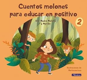 CUENTOS MOLONES PARA EDUCAR EN POSITIVO 2 | 9788448859602 | CUESTA, ISABEL / PÉREZ, DANIEL / PINEDA, MARTA | Llibreria La Gralla | Librería online de Granollers