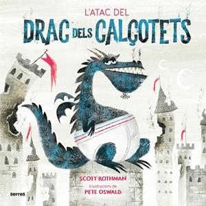 ATAC DEL DRAC DELS CALÇOTETS, L' | 9788427225916 | ROTHMAN, SCOTT | Llibreria La Gralla | Llibreria online de Granollers