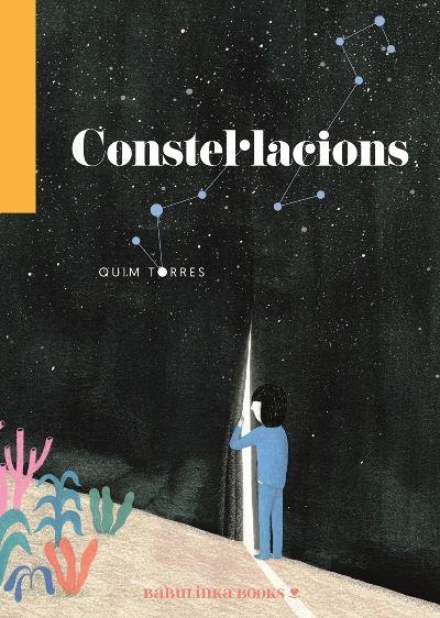 CONSTEL·LACIONS | 9788412080889 | TORRES TORRES, QUIM | Llibreria La Gralla | Llibreria online de Granollers