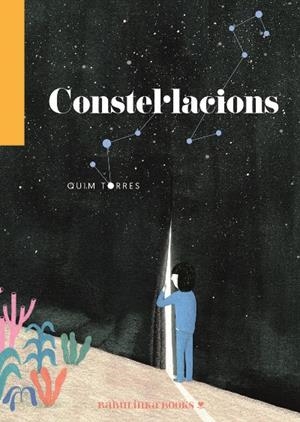 CONSTEL·LACIONS | 9788412080889 | TORRES TORRES, QUIM | Llibreria La Gralla | Librería online de Granollers