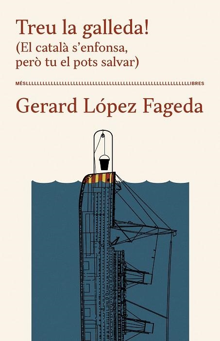 TREU LA GALLEDA! (EL CATALÀ S'ENFONSA, PERÒ TU EL POTS SALVAR) | 9788417353391 | LÓPEZ FAGEDA, GERARD | Llibreria La Gralla | Llibreria online de Granollers