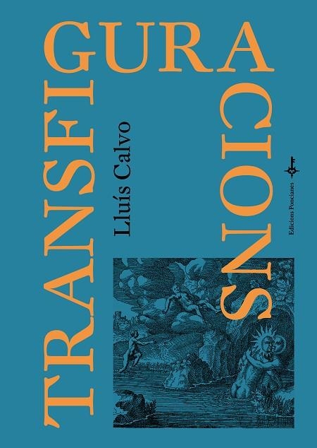 TRANSFIGURACIONS | 9788418693052 | CALVO GUARDIOLA, LLUÍS | Llibreria La Gralla | Librería online de Granollers