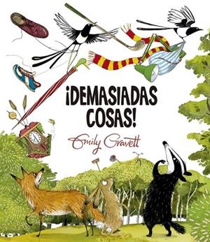 ¡DEMASIADAS COSAS! | 9788491454090 | GRAVETT, EMILY | Llibreria La Gralla | Librería online de Granollers