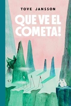 QUE VE EL COMETA! | 9788412438253 | JANSSON, TOVE | Llibreria La Gralla | Librería online de Granollers
