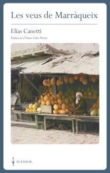 VEUS DE MARRÀQUEIX, LES | 9788409379699 | CANETTI, ELIAS | Llibreria La Gralla | Llibreria online de Granollers