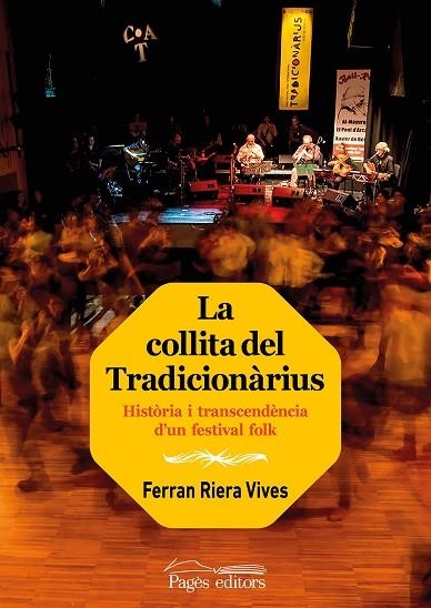 COLLITA DEL TRADICIONÀRIUS, LA | 9788413033341 | RIERA VIVES, FERRAN | Llibreria La Gralla | Llibreria online de Granollers