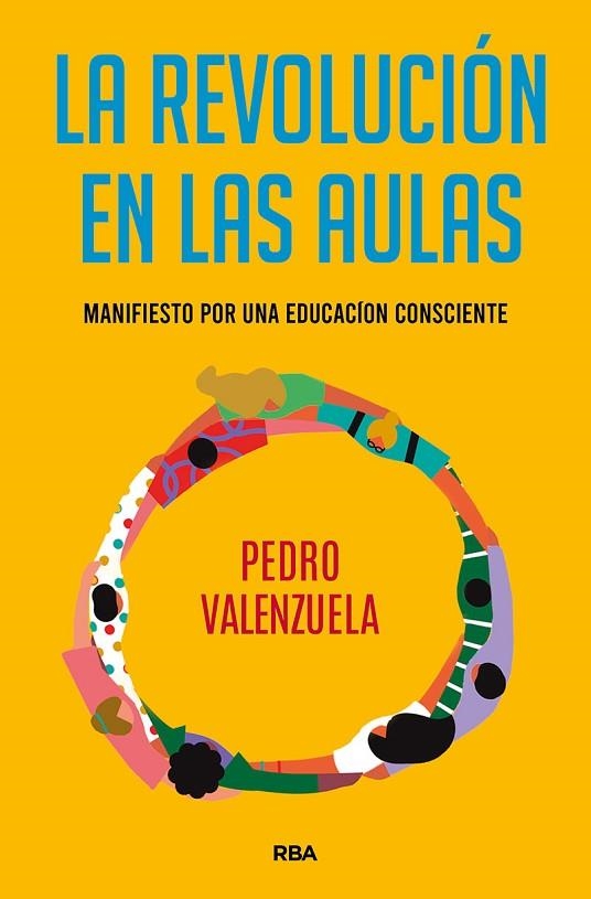 REVOLUCIÓN EN LAS AULAS, LA | 9788491875574 | VALENZUELA MARTÍNEZ, PEDRO | Llibreria La Gralla | Llibreria online de Granollers