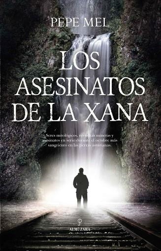 ASESINATOS DE LA XANA, LOS  | 9788418648274 | MEL, PEPE | Llibreria La Gralla | Llibreria online de Granollers