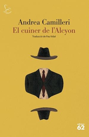 CUINER DE L'ALCYON, EL | 9788429780086 | CAMILLERI, ANDREA | Llibreria La Gralla | Librería online de Granollers