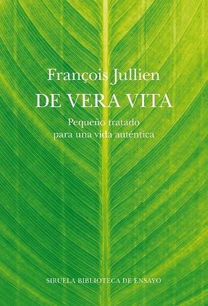 DE VERA VITA | 9788418859793 | JULLIEN, FRANÇOIS | Llibreria La Gralla | Librería online de Granollers
