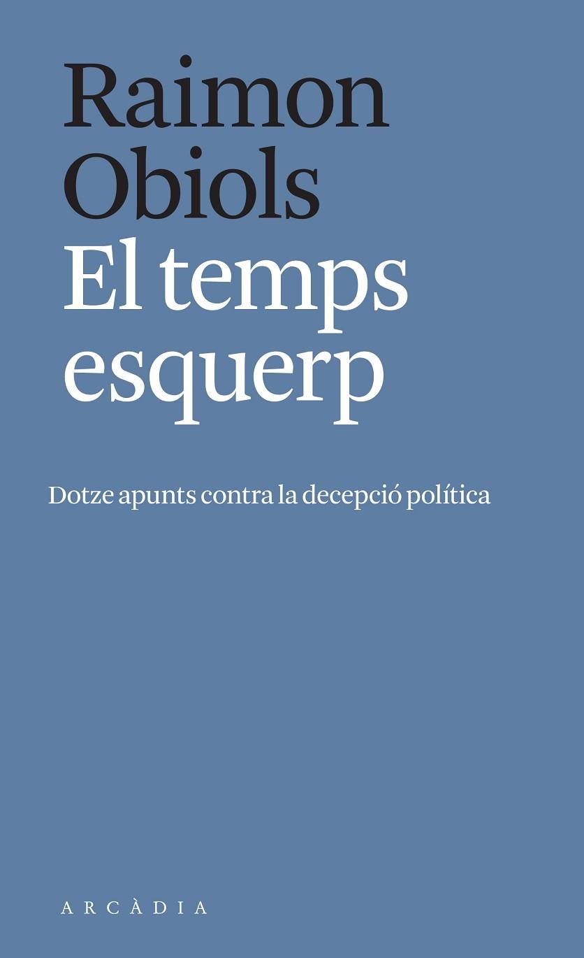 TEMPS ESQUERP, EL | 9788412471700 | OBIOLS, RAIMON | Llibreria La Gralla | Librería online de Granollers