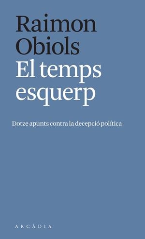 TEMPS ESQUERP, EL | 9788412471700 | OBIOLS, RAIMON | Llibreria La Gralla | Librería online de Granollers