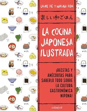 COCINA JAPONESA ILUSTRADA, LA  | 9788412450828 | KIÉ, LAURE | Llibreria La Gralla | Librería online de Granollers
