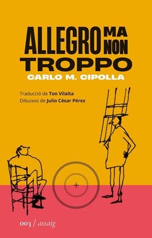 ALLEGRO MA NON TROPPO | 9788419059024 | CIPOLLA, CARLO MARIA | Llibreria La Gralla | Llibreria online de Granollers