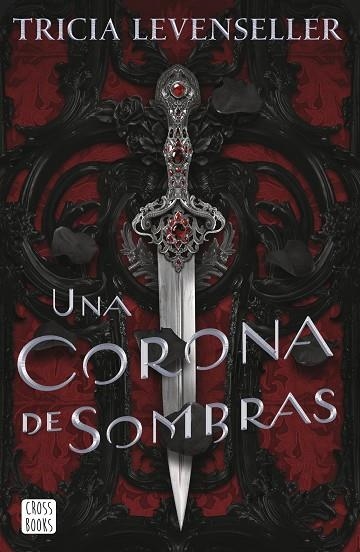 UNA CORONA DE SOMBRAS | 9788408249276 | LEVENSELLER, TRICIA | Llibreria La Gralla | Librería online de Granollers