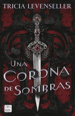 UNA CORONA DE SOMBRAS | 9788408249276 | LEVENSELLER, TRICIA | Llibreria La Gralla | Llibreria online de Granollers