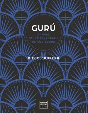 GURÚ | 9788408254591 | CABRERA, DIEGO | Llibreria La Gralla | Librería online de Granollers