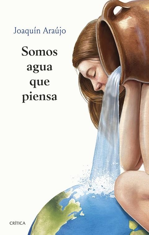 SOMOS AGUA QUE PIENSA | 9788491993919 | ARAÚJO, JOAQUÍN | Llibreria La Gralla | Llibreria online de Granollers