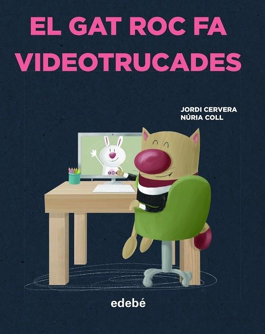 GAT ROC FA VIDEOTRUCADES, EL | 9788468356327 | CERVERA NOGUÉS, JORDI | Llibreria La Gralla | Llibreria online de Granollers