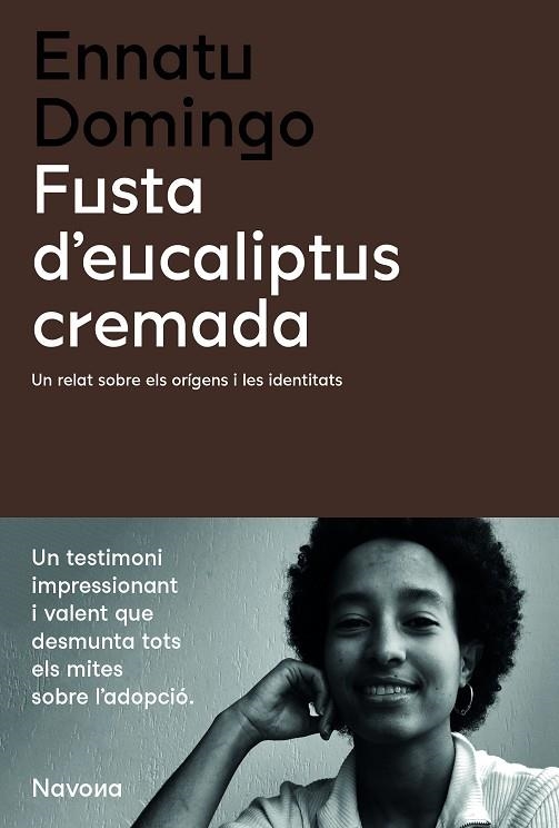 FUSTA D'EUCALIPTUS CREMADA | 9788419179135 | DOMINGO, ENNATU | Llibreria La Gralla | Llibreria online de Granollers