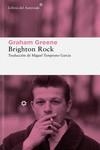BRIGHTON ROCK | 9788419089038 | GREENE, GRAHAM | Llibreria La Gralla | Librería online de Granollers