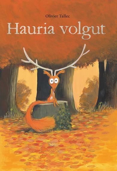 HAURIA VOLGUT | 9788416490974 | TALLEC, OLIVIER | Llibreria La Gralla | Librería online de Granollers