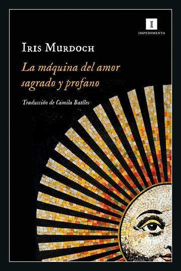 MÁQUINA DEL AMOR SAGRADO Y PROFANO, LA | 9788418668418 | MURDOCH, IRIS | Llibreria La Gralla | Llibreria online de Granollers