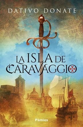 ISLA DE CARAVAGGIO, LA | 9788418491870 | DONATE, DATIVO | Llibreria La Gralla | Librería online de Granollers