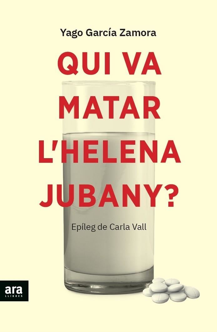 QUI VA MATAR L'HELENA JUBANY? | 9788418928338 | GARCÍA I ZAMORA, YAGO | Llibreria La Gralla | Librería online de Granollers
