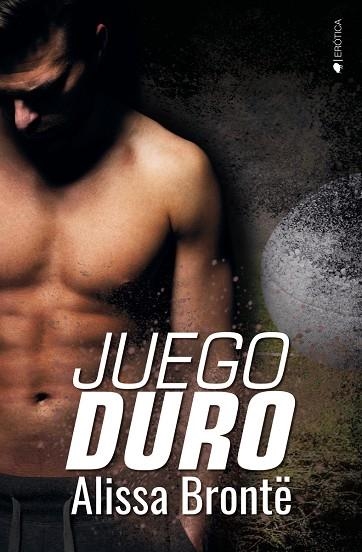 JUEGO DURO | 9788419147059 | BRONTË, ALISSA | Llibreria La Gralla | Llibreria online de Granollers
