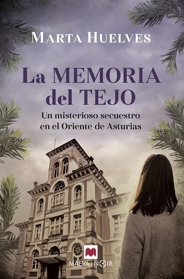 MEMORIA DEL TEJO, LA  | 9788418184895 | HUELVES, MARTA | Llibreria La Gralla | Llibreria online de Granollers