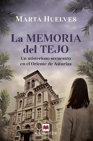 MEMORIA DEL TEJO, LA | 9788418184895 | HUELVES, MARTA | Llibreria La Gralla | Llibreria online de Granollers